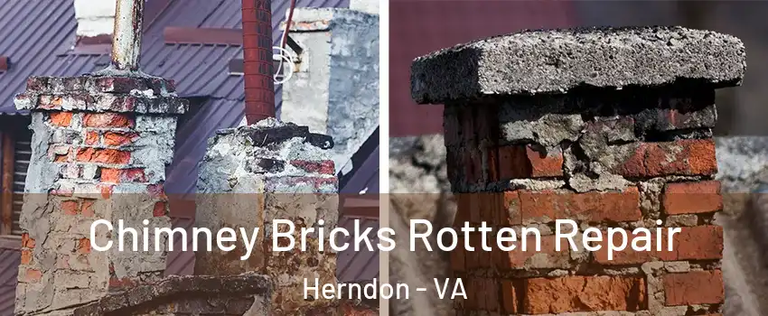  Chimney Bricks Rotten Repair Herndon - VA