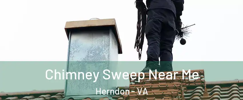  Chimney Sweep Near Me Herndon - VA