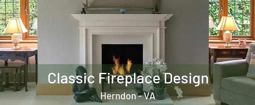  Classic Fireplace Design Herndon - VA