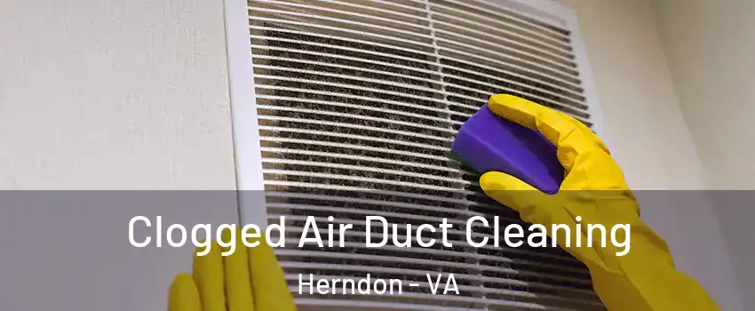  Clogged Air Duct Cleaning Herndon - VA