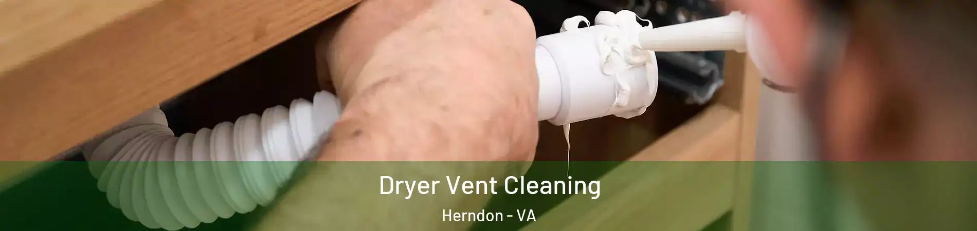  Dryer Vent Cleaning Herndon - VA