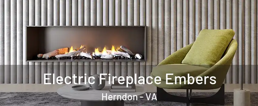  Electric Fireplace Embers Herndon - VA
