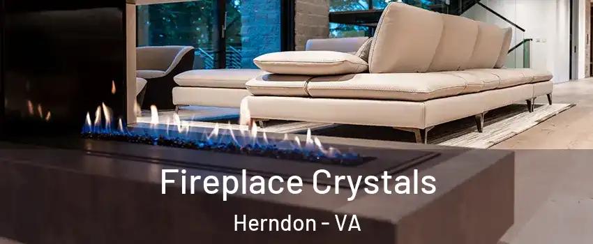  Fireplace Crystals Herndon - VA
