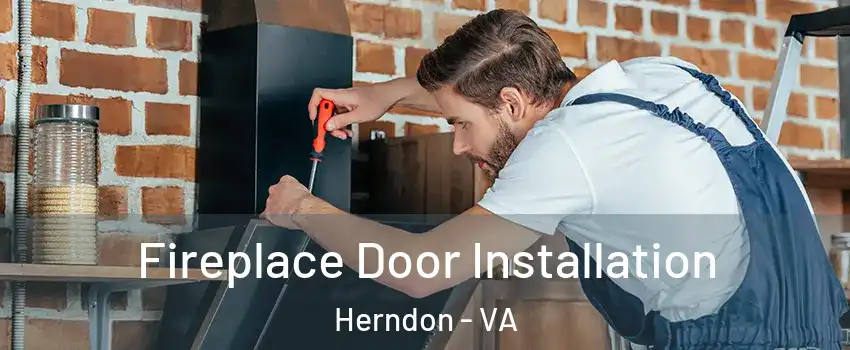  Fireplace Door Installation Herndon - VA