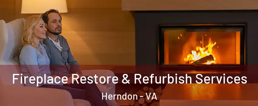  Fireplace Restore & Refurbish Services Herndon - VA