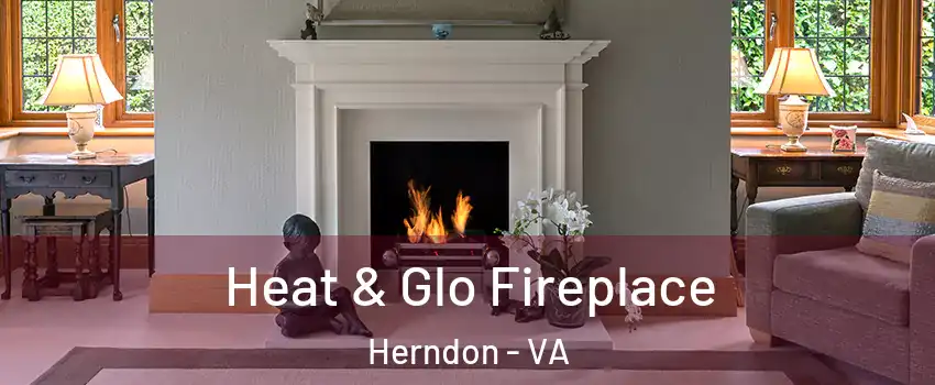 Heat & Glo Fireplace Herndon - VA