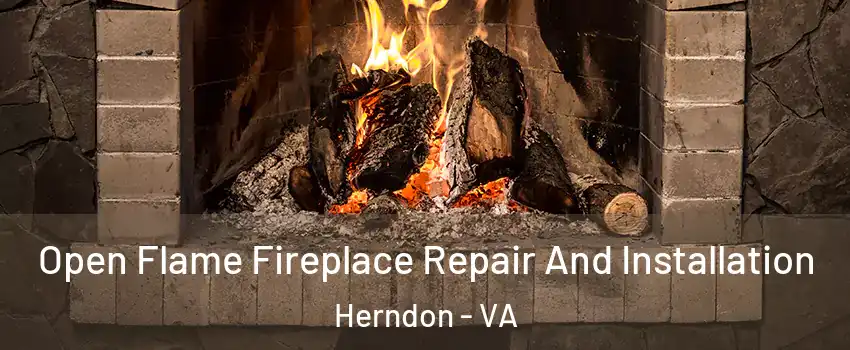  Open Flame Fireplace Repair And Installation Herndon - VA