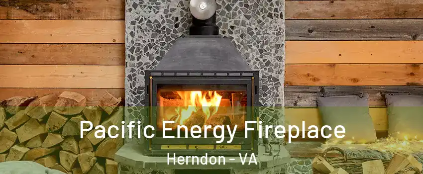  Pacific Energy Fireplace Herndon - VA