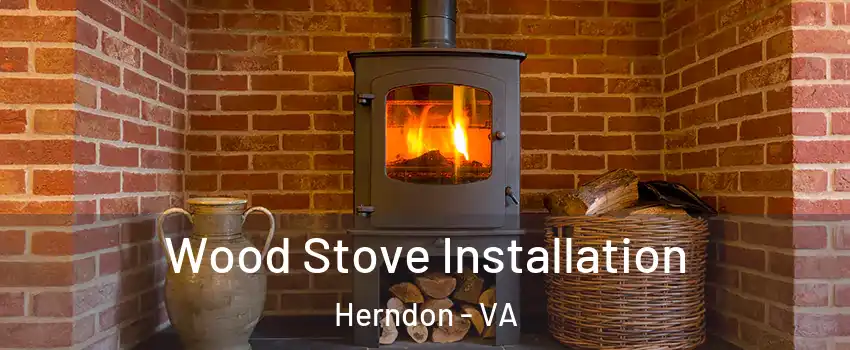  Wood Stove Installation Herndon - VA