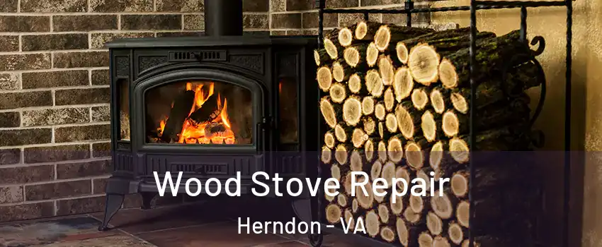  Wood Stove Repair Herndon - VA